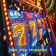 jogo stop respostas de a a z